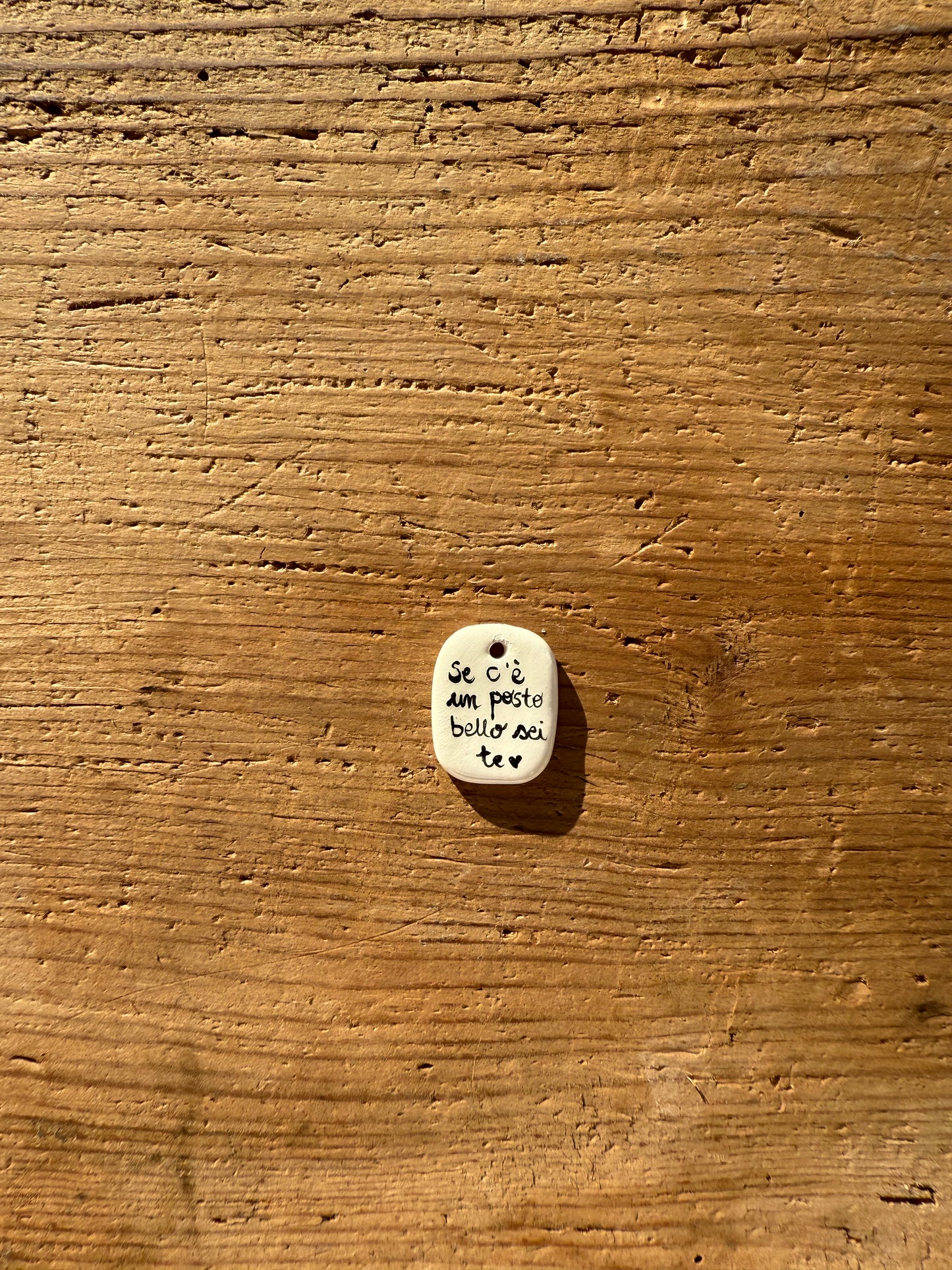 Placchetta se c’è un posto bello sei te